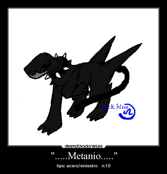 .....Metanio..... - tipo: acero/siniestro n:10