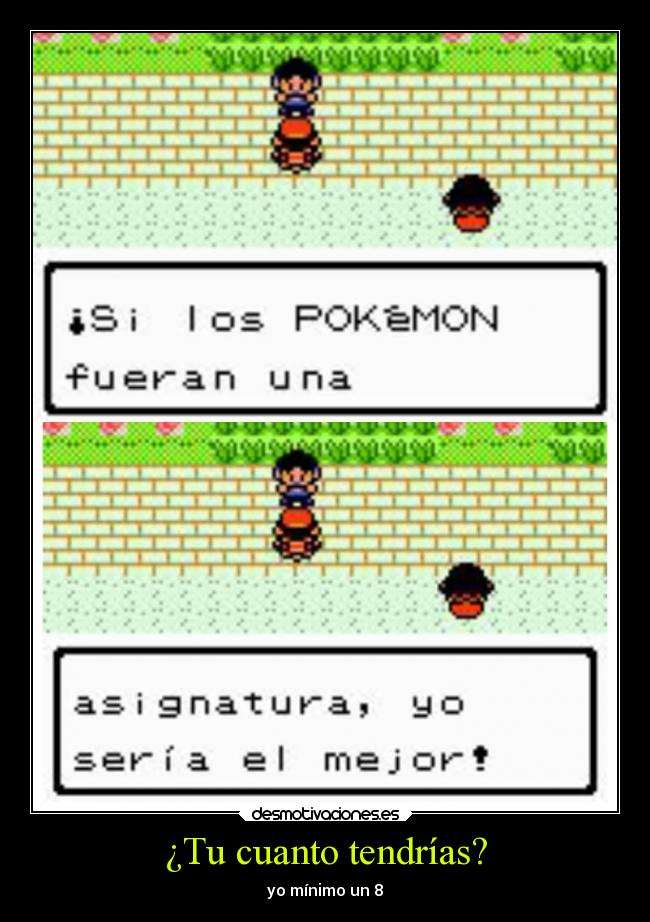 ¿Tu cuanto tendrías? -