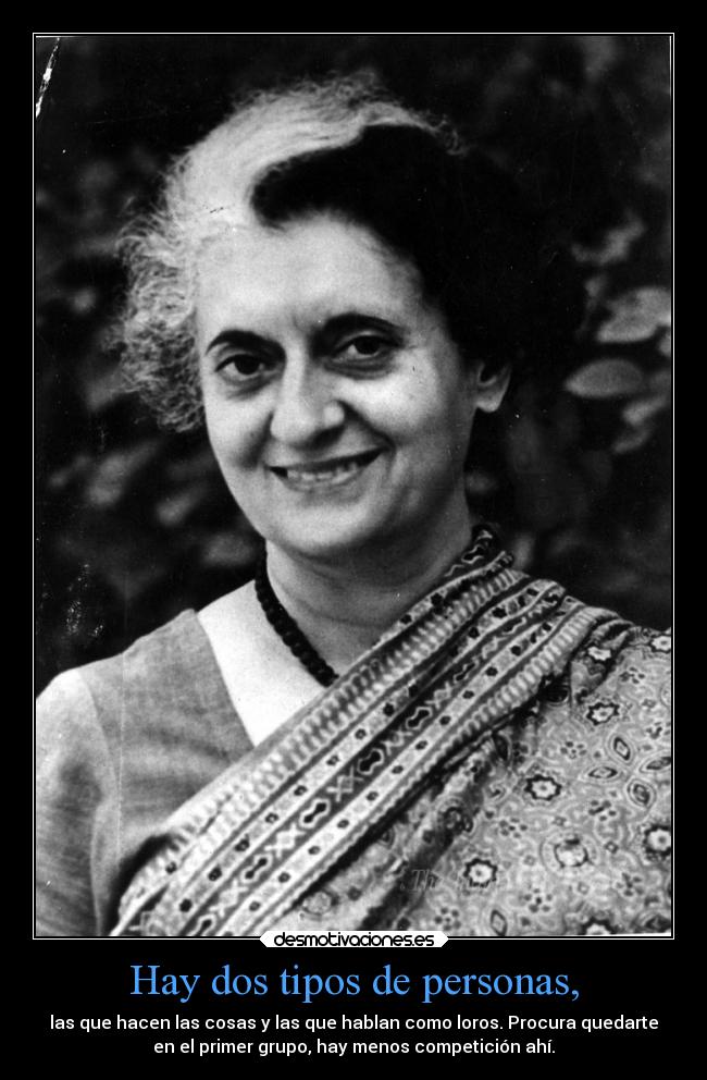 Hay dos tipos de personas, -