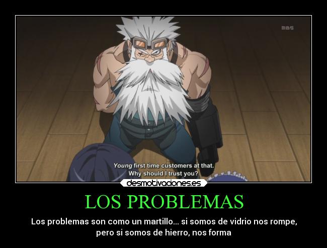 carteles problemas problemas anime herrero cicatrizes desmotivaciones