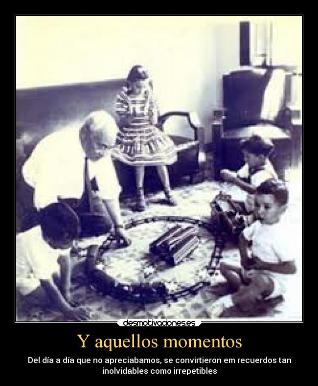 carteles recuerdos abuelos inolvidable irrepetible desmotivaciones