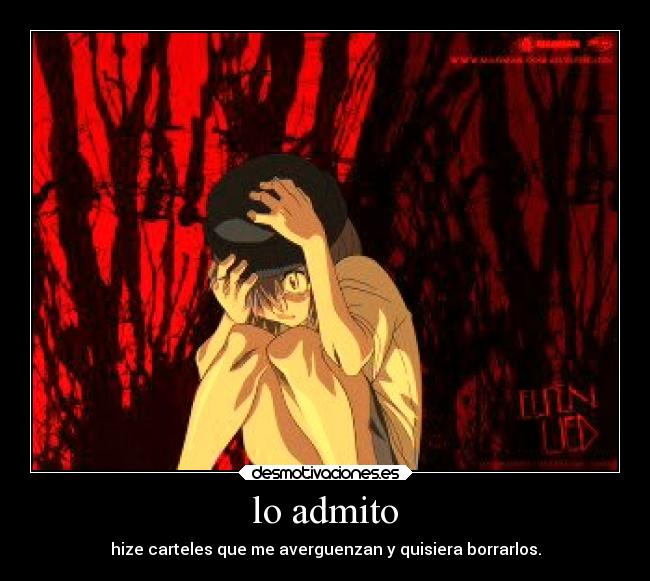 lo admito - hize carteles que me averguenzan y quisiera borrarlos.