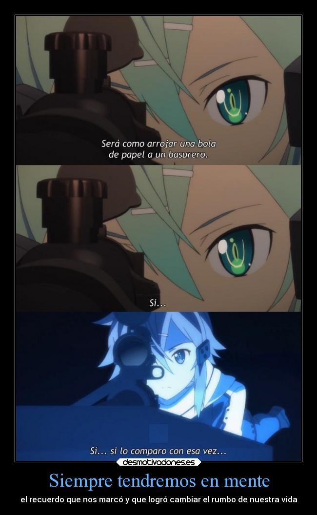 Siempre tendremos en mente -