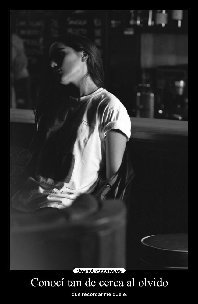 Conocí tan de cerca al olvido - 