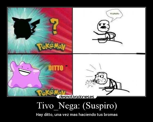 Tivo_Nega: (Suspiro) - 