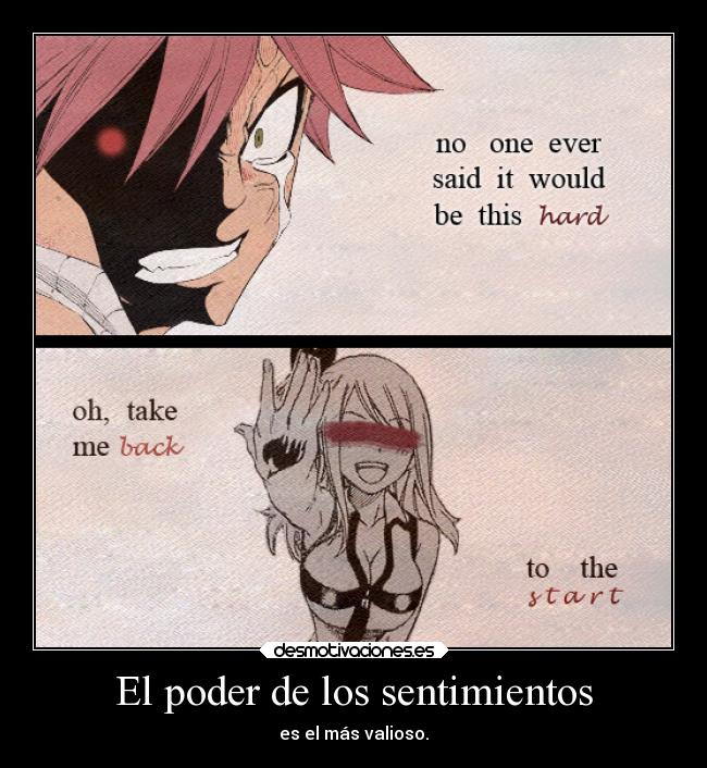 El poder de los sentimientos - es el más valioso.