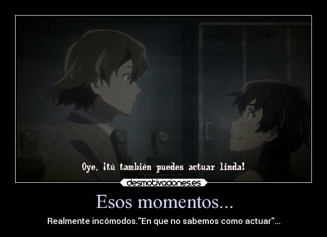 Esos momentos... - 