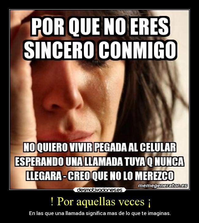 ! Por aquellas veces ¡ - 