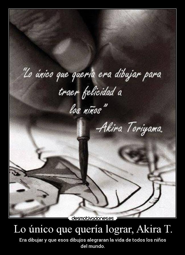 Lo único que quería lograr, Akira T. - 