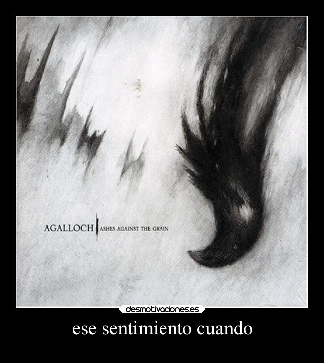 ese sentimiento cuando -