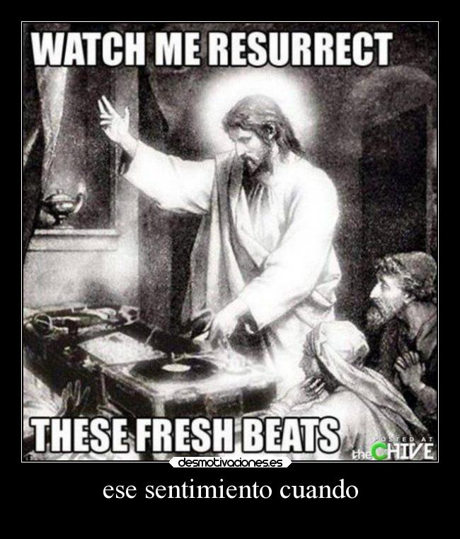 ese sentimiento cuando -