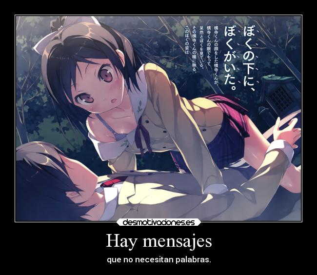 Hay mensajes - que no necesitan palabras.