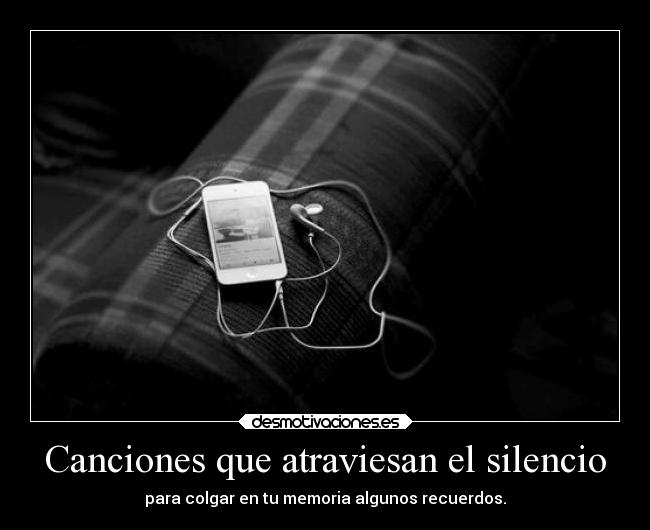 Canciones que atraviesan el silencio -