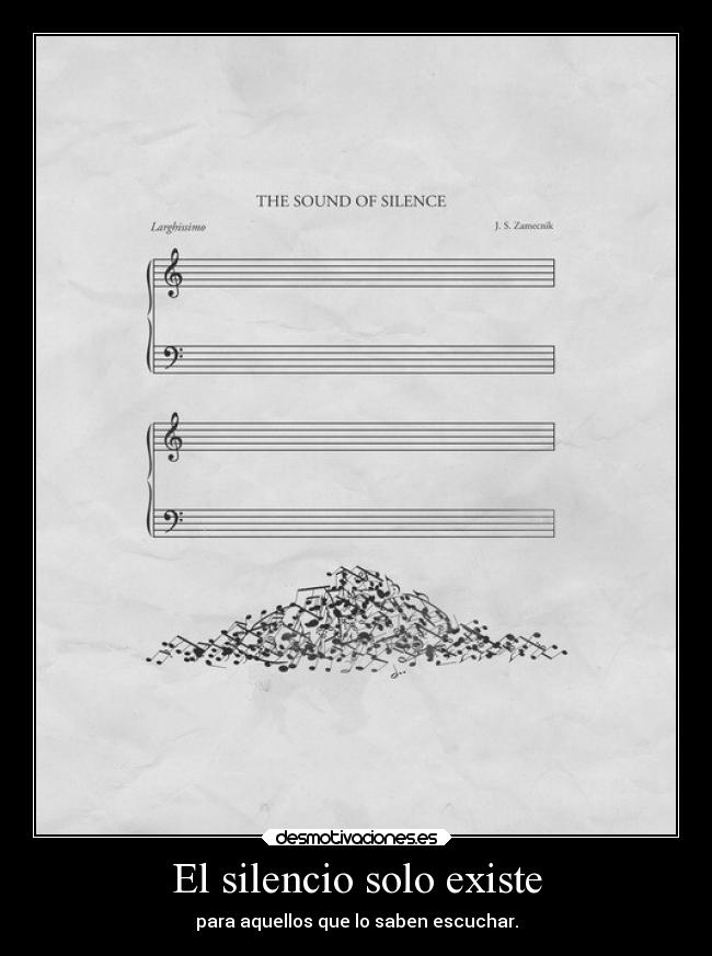 El silencio solo existe - 