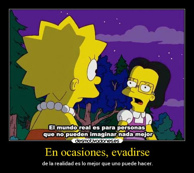 En ocasiones, evadirse - 