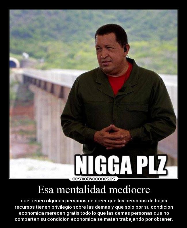 Esa mentalidad mediocre -