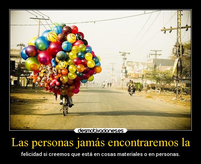 Las personas jamás encontraremos la - 