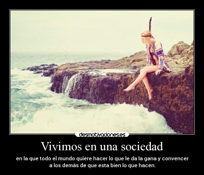 Vivimos en una sociedad -