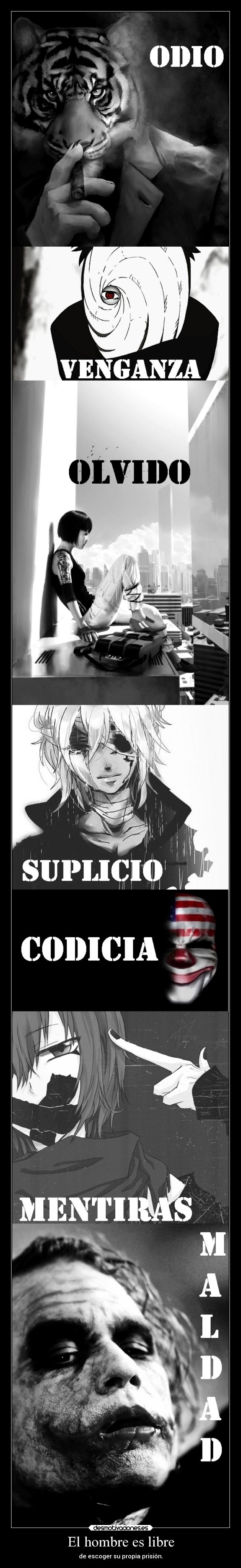 carteles sociedad mundo odio libertad vida maldad venganza suplicio mentiras codicia olvido desmotivaciones