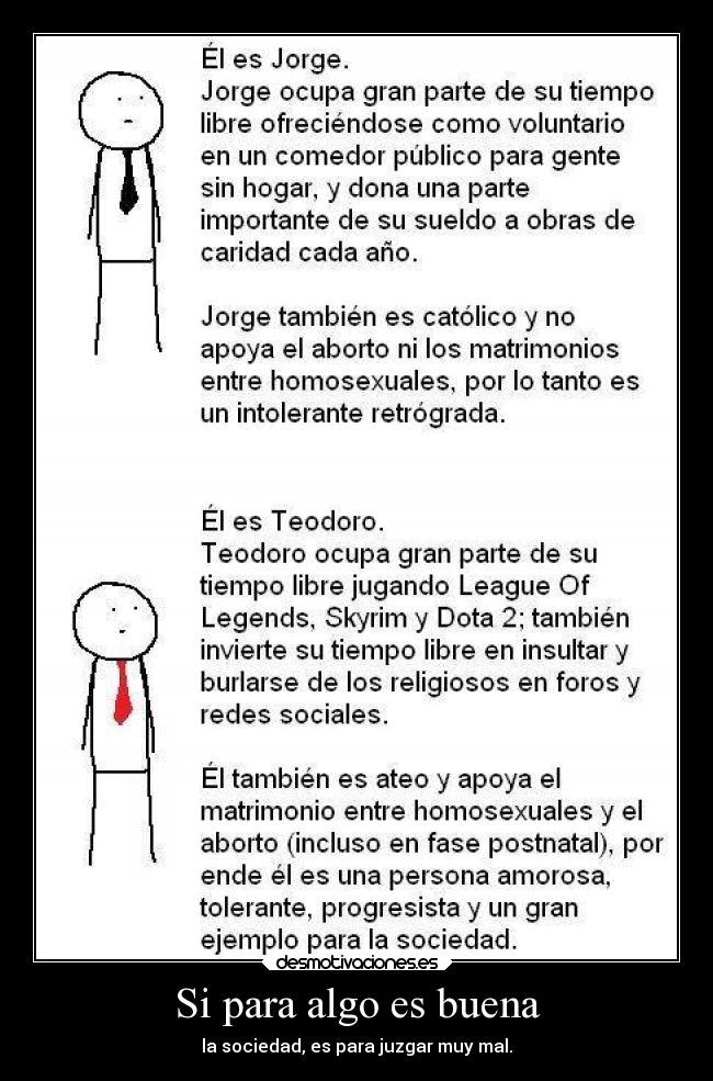 Si para algo es buena -