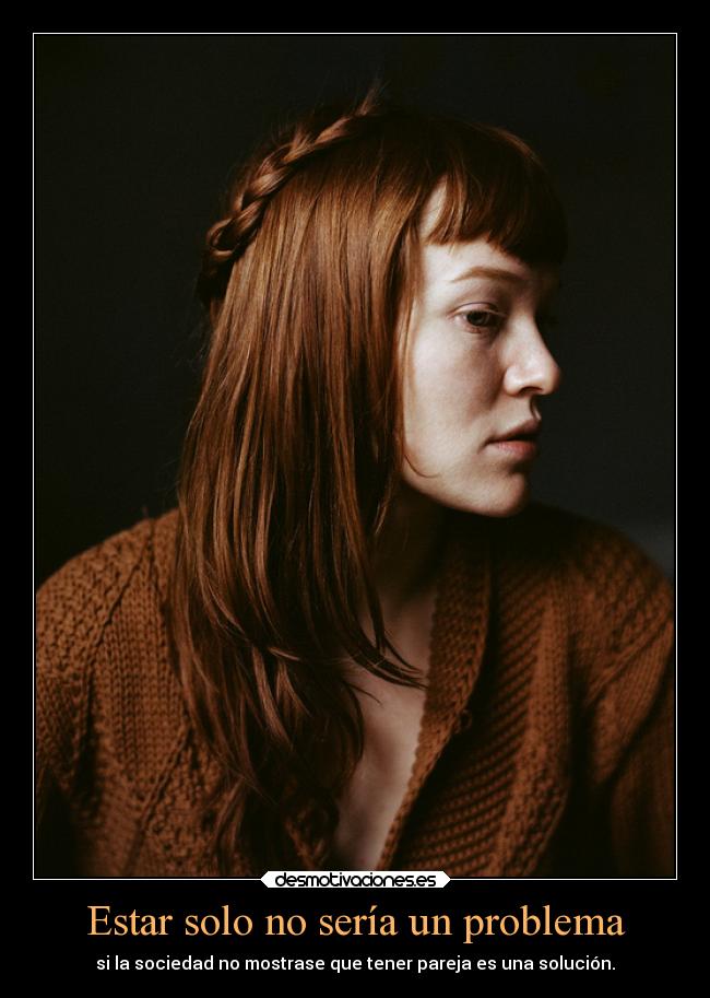 Estar solo no sería un problema - 