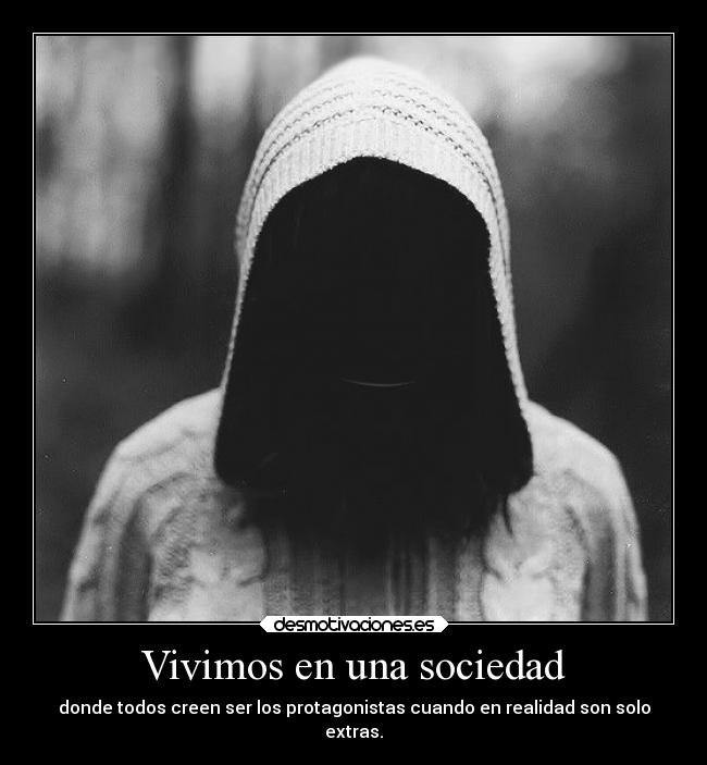 Vivimos en una sociedad -
