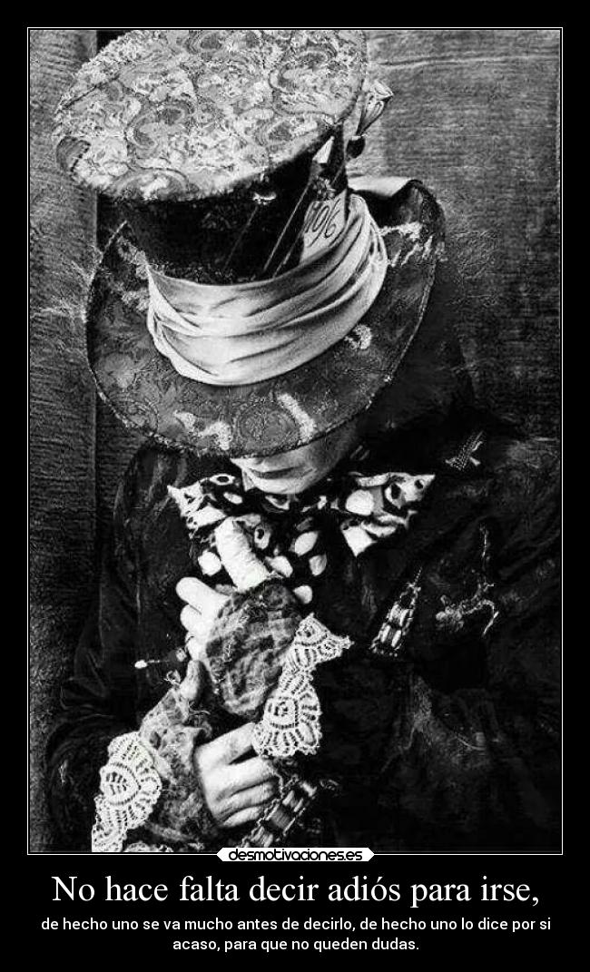 No hace falta decir adiós para irse, - 