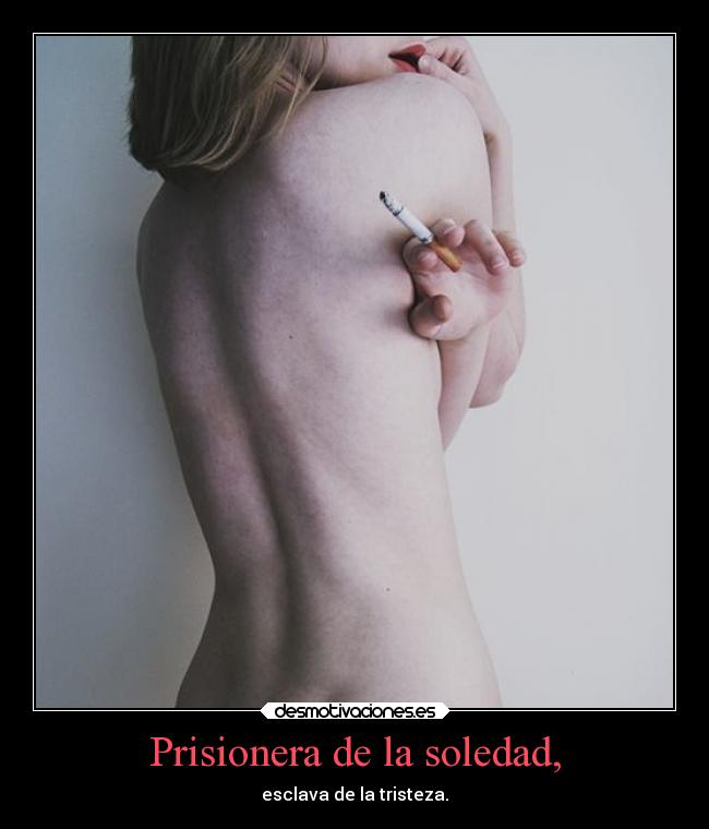 carteles soledad ausencia comemeloconchocaleteynataenlapunta unicorniosenlacamaconlacasitos truelove desmotivaciones