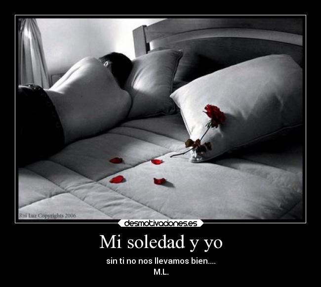 Mi soledad y yo -