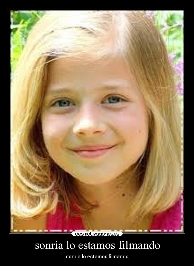 sonria lo estamos filmando -