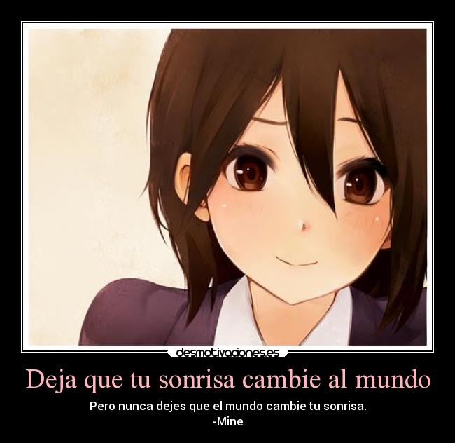 Deja que tu sonrisa cambie al mundo -