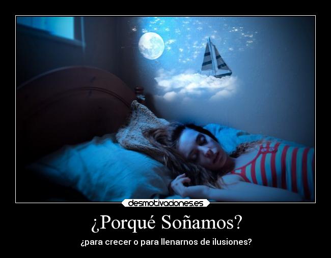 ¿Porqué Soñamos? -