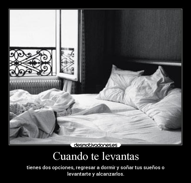 Cuando te levantas -