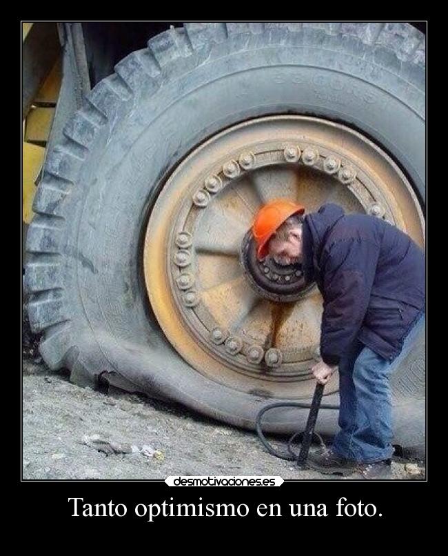 Tanto optimismo en una foto. -