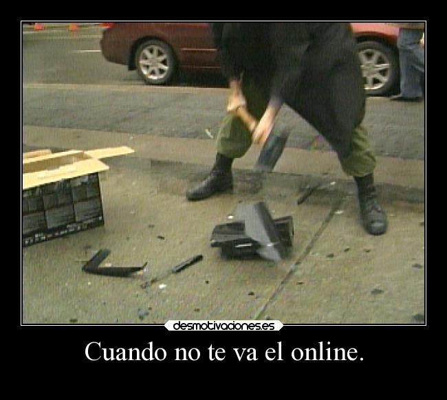 Cuando no te va el online. - 