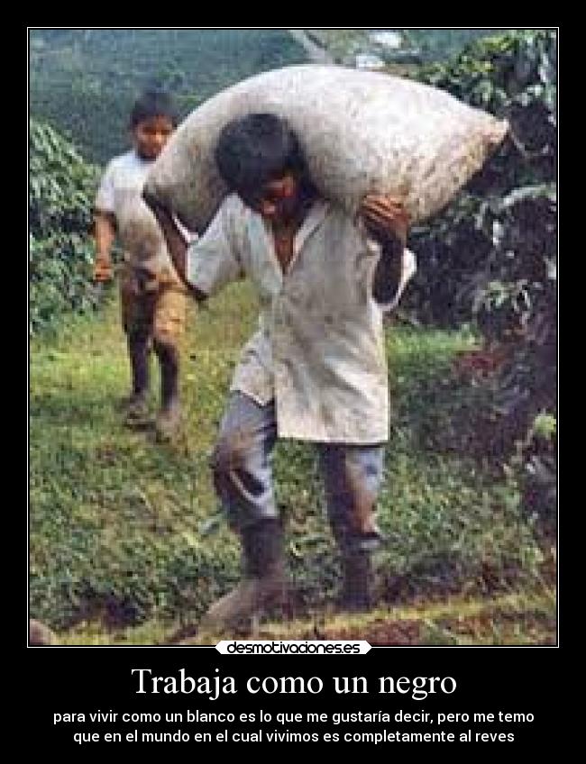 carteles trabajo explotacion laboral desmotivaciones