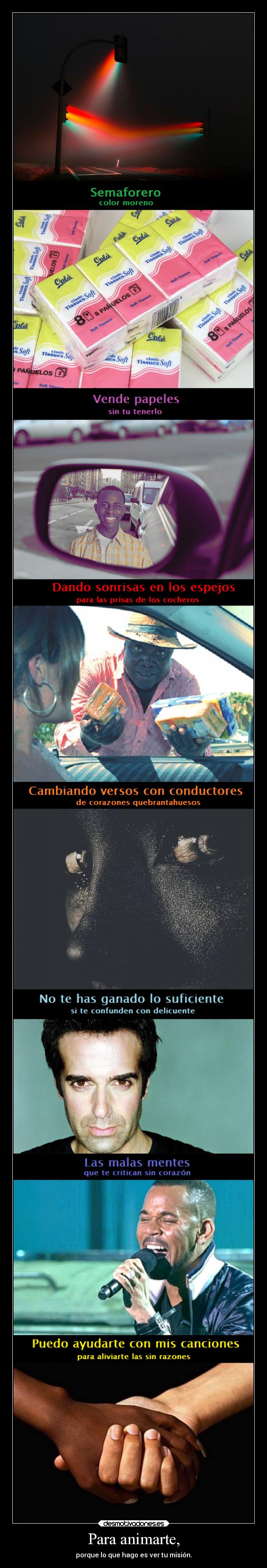 Para animarte, - porque lo que hago es ver tu misión.