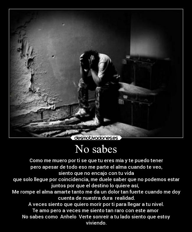 No sabes -