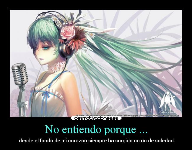 No entiendo porque ... -