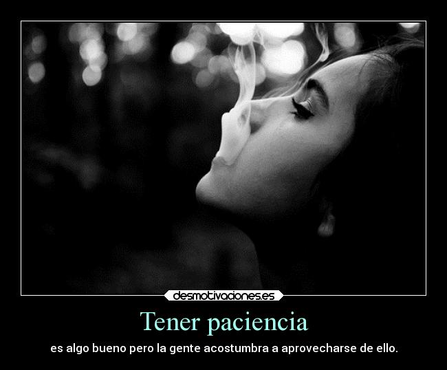 carteles tristeza paciencia desmotivaciones