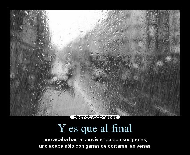 Y es que al final -