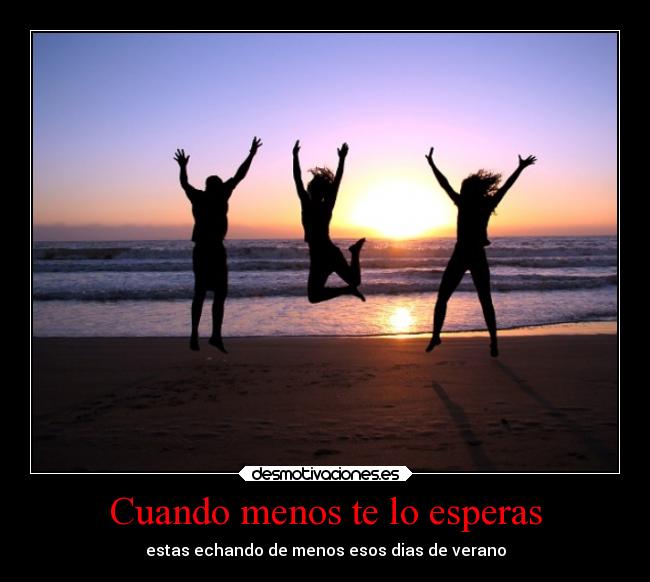 Cuando menos te lo esperas - 