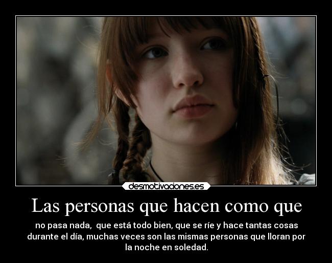 Las personas que hacen como que -