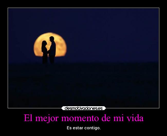 El mejor momento de mi vida -