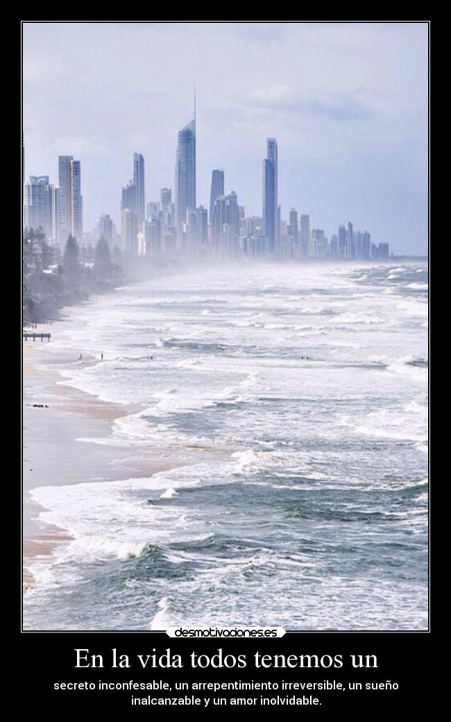 En la vida todos tenemos un - 