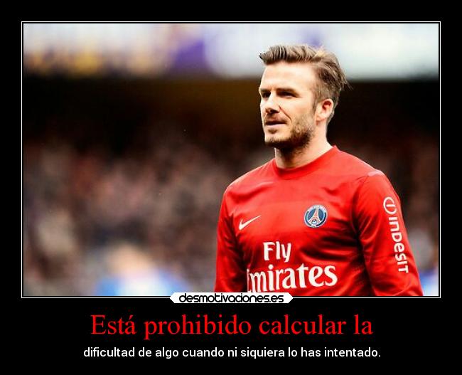 carteles vida beckham joanhsor desmotivaciones