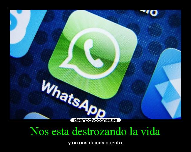 Nos esta destrozando la vida - y no nos damos cuenta.