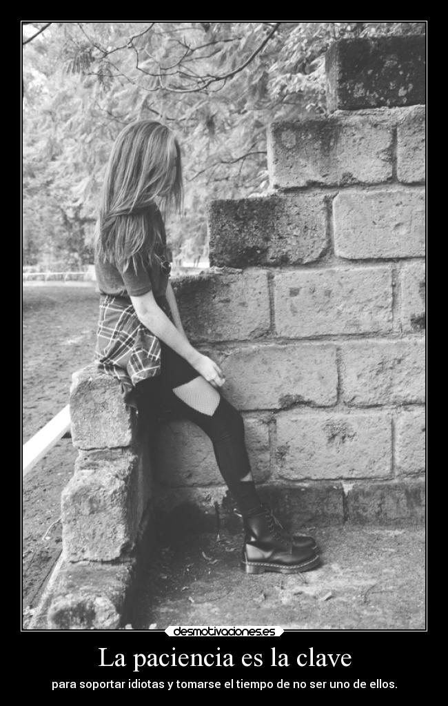 La paciencia es la clave -
