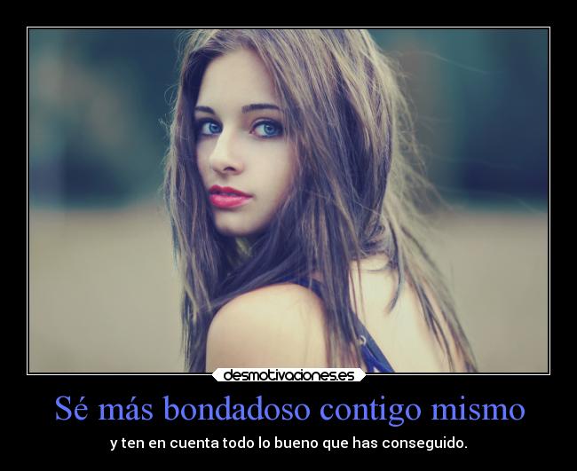 Sé más bondadoso contigo mismo -