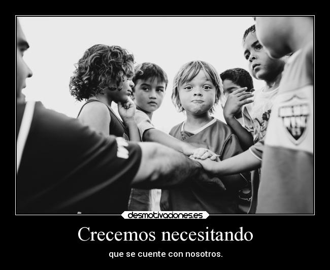 Crecemos necesitando - 